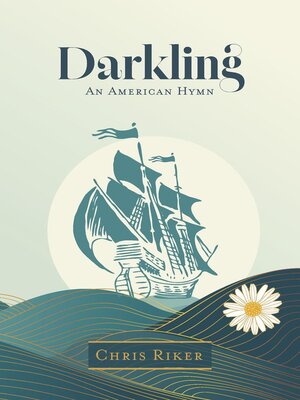cover image of Darkling--An American Hymn